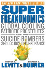 SuperFreakonomics - Steven D. Levitt ; Stephen J. Dubner - 9780062063373