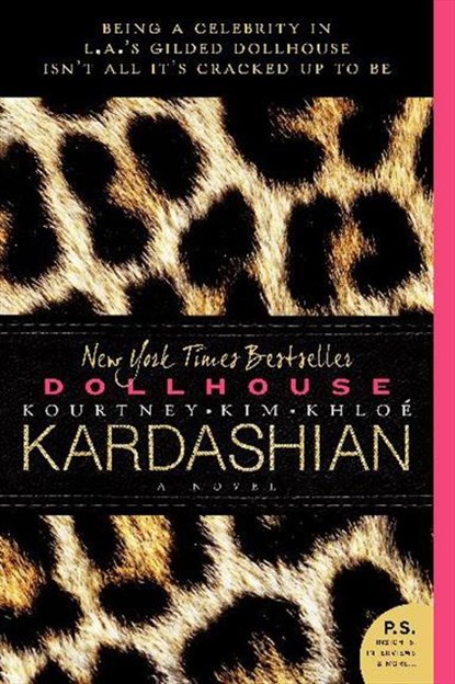 Dollhouse, Kim Kardashian ; Kourtney Kardashian ; Khloe Kardashian - Paperback - 9780062063830