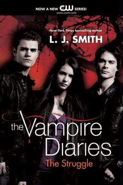 The Vampire Diaries: The Struggle, L. J. Smith - Ebook - 9780062064745
