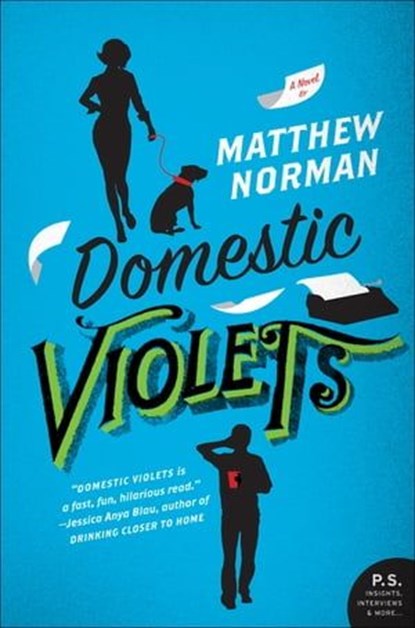 Domestic Violets, Matthew Norman - Ebook - 9780062065124