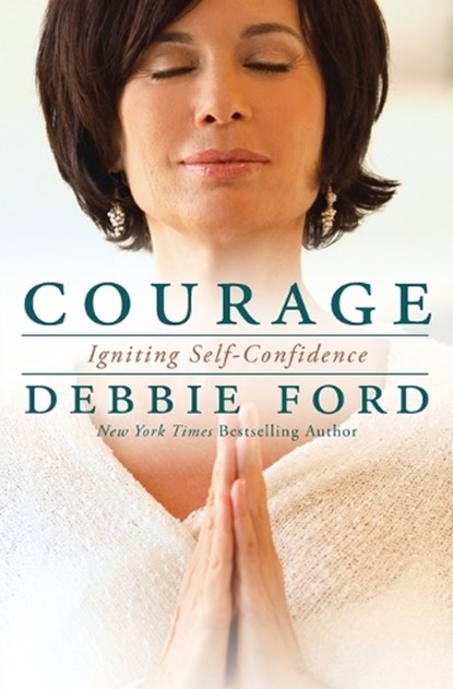 Courage, Debbie Ford - Paperback - 9780062068989