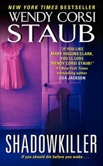 Shadowkiller, Wendy Corsi Staub - Paperback - 9780062070326