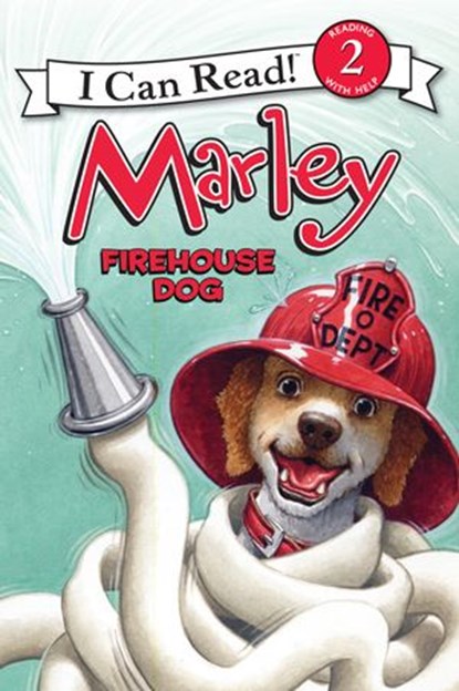 Marley: Firehouse Dog, John Grogan - Ebook - 9780062074850