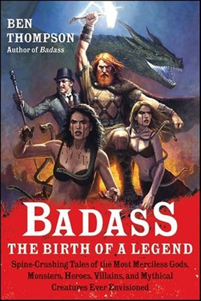 Badass: The Birth of a Legend, Ben Thompson - Ebook - 9780062074942