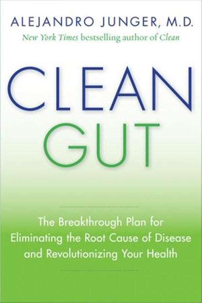 Clean Gut, Alejandro Junger - Ebook - 9780062075895