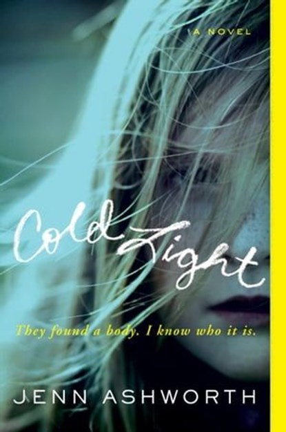 Cold Light, Jenn Ashworth - Ebook - 9780062076045