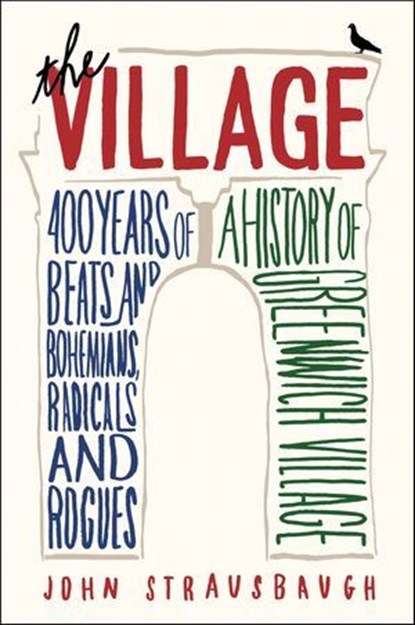 The Village, John Strausbaugh - Ebook - 9780062078209