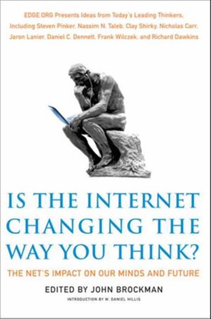 Is the Internet Changing the Way You Think?, John Brockman - Ebook - 9780062078551