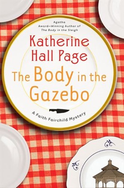 The Body in the Gazebo, Katherine Hall Page - Ebook - 9780062079114