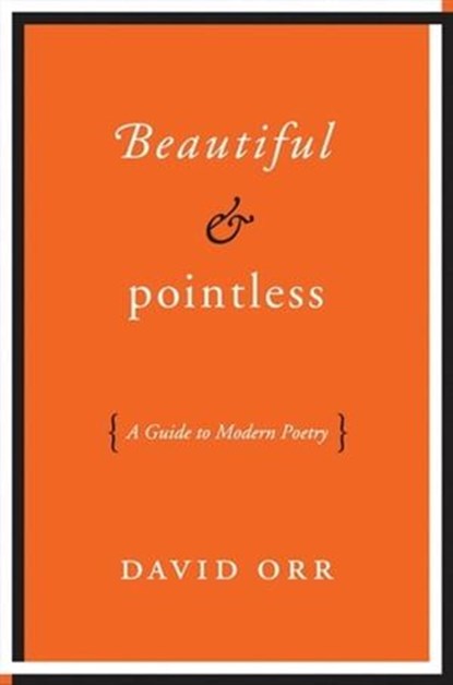 Beautiful & Pointless, David Orr - Ebook - 9780062079411