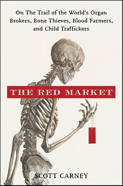 The Red Market, Scott Carney - Ebook - 9780062079589