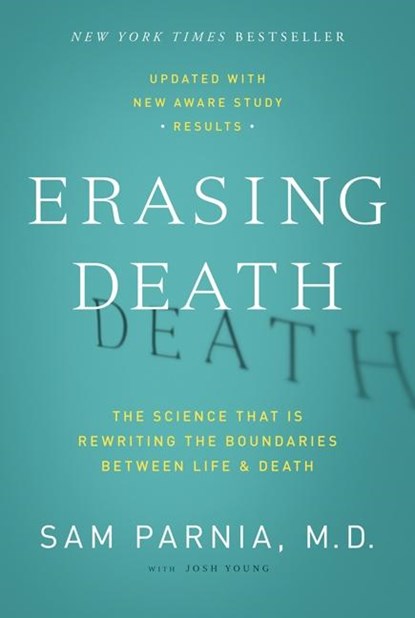 Erasing Death, Sam Parnia ; Josh Young - Paperback - 9780062080615