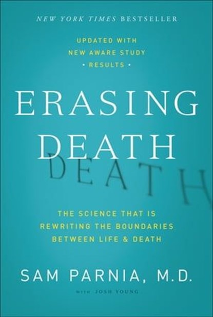 Erasing Death, Sam Parnia ; Josh Young - Ebook - 9780062080622