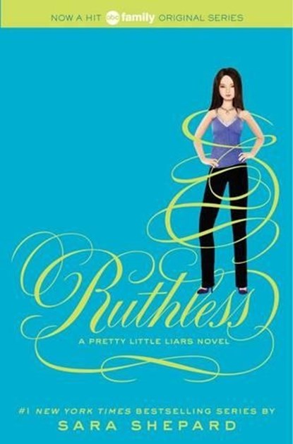 Pretty Little Liars #10: Ruthless, Sara Shepard - Paperback - 9780062081872