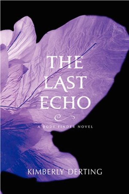 The Last Echo, Kimberly Derting - Ebook - 9780062082213