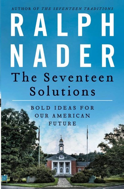 The Seventeen Solutions, Ralph Nader - Paperback - 9780062083531