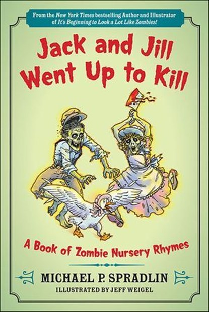 Jack and Jill Went Up to Kill, Michael P. Spradlin - Ebook - 9780062083609