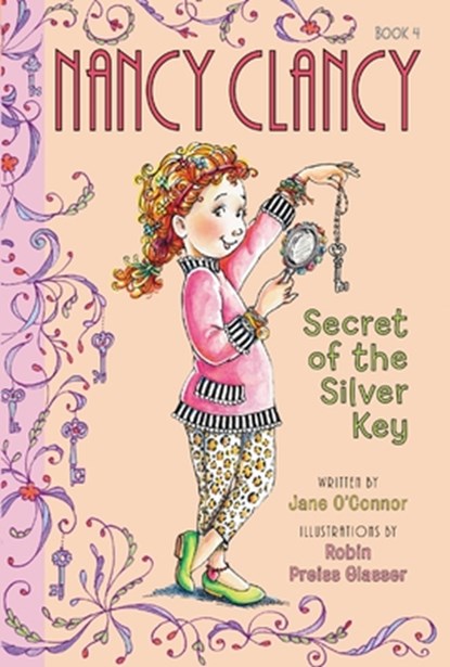 Fancy Nancy: Nancy Clancy, Secret of the Silver Key, Jane O'Connor - Paperback - 9780062084224