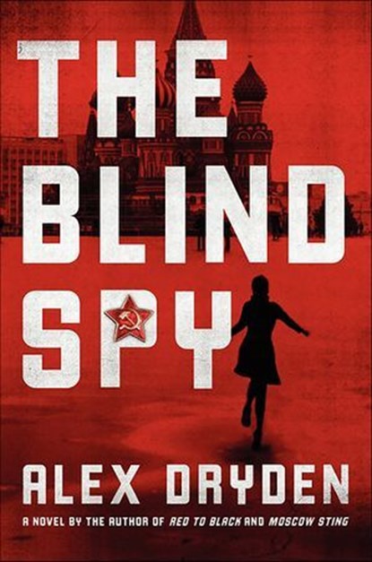 The Blind Spy, Alex Dryden - Ebook - 9780062088093