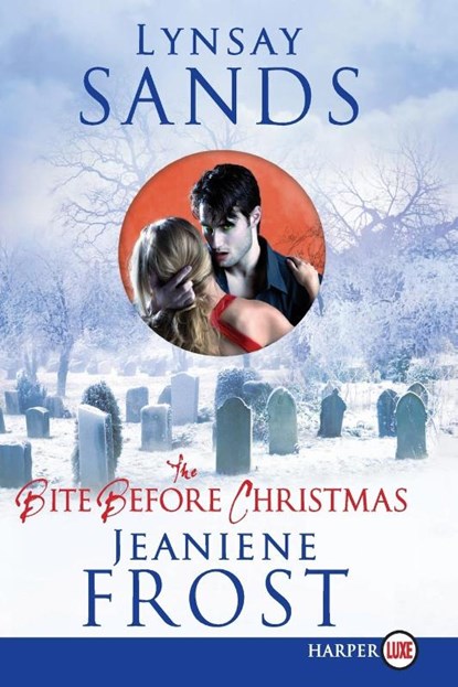The Bite Before Christmas Large Print, Lynsay Sands ; Jeaniene Frost - Paperback - 9780062088666