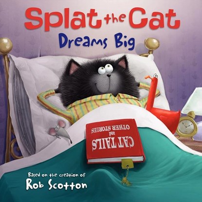 SPLAT THE CAT DREAMS BIG, Rob Scotton - Paperback - 9780062090126