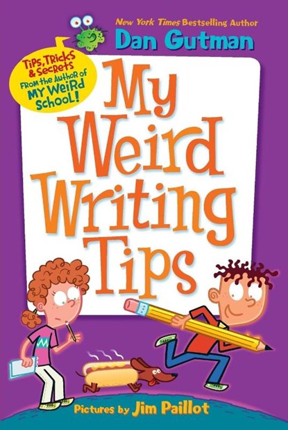 My Weird Writing Tips, Dan Gutman - Paperback - 9780062091062
