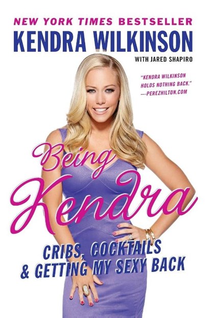 Being Kendra, Kendra Wilkinson - Paperback - 9780062091192