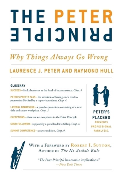 The Peter Principle, Dr. Laurence J. Peter ; Raymond Hull - Paperback - 9780062092069
