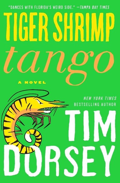 Tiger Shrimp Tango, Tim Dorsey - Paperback - 9780062092823