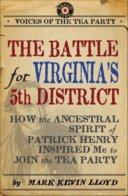 The Battle for Virginia's 5th District, Mark Kevin Lloyd - Ebook - 9780062094254
