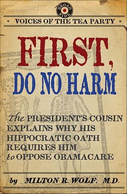 First, Do No Harm, Milton R. Wolf - Ebook - 9780062094261