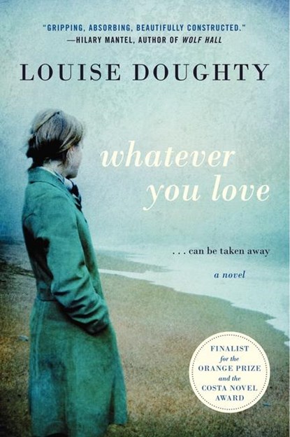 Whatever You Love, Louise Doughty - Paperback - 9780062094667