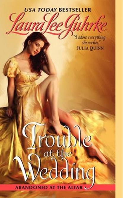 Trouble at the Wedding, Laura Lee Guhrke - Ebook - 9780062096326