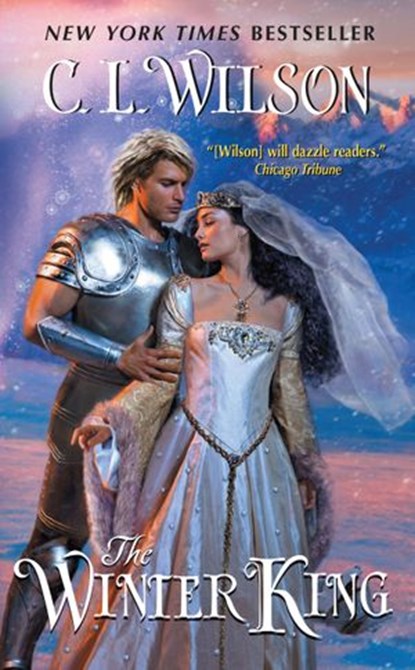 The Winter King, C. L. Wilson - Ebook - 9780062096661
