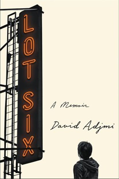 Lot Six, David Adjmi - Ebook - 9780062097019