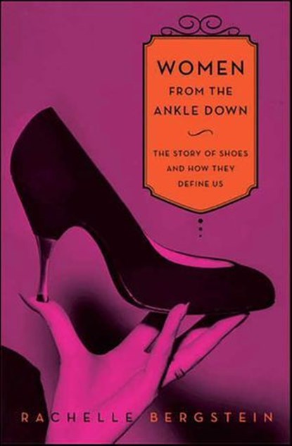 Women from the Ankle Down, Rachelle Bergstein - Ebook - 9780062097071