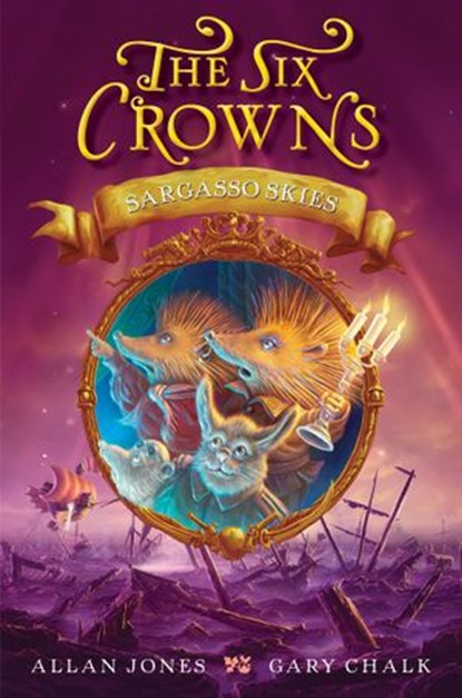 The Six Crowns: Sargasso Skies, Allan Jones - Ebook - 9780062098436