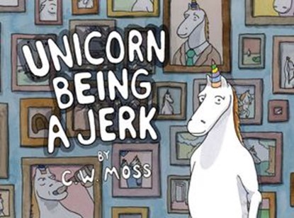 Unicorn Being a Jerk, C. W. Moss - Ebook - 9780062099006