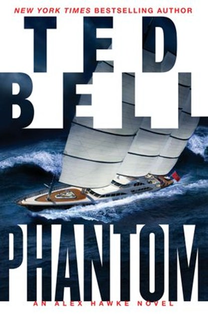 Phantom, Ted Bell - Ebook - 9780062099068