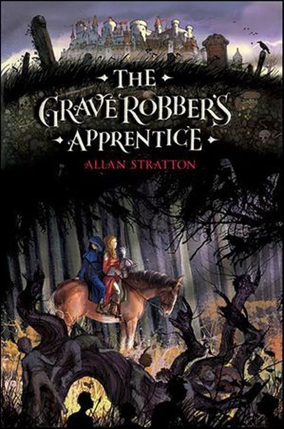 The Grave Robber's Apprentice, Allan Stratton - Ebook - 9780062099297