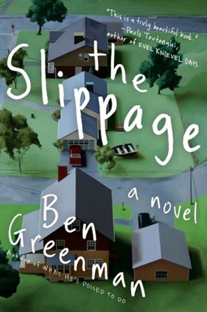 The Slippage, Ben Greenman - Ebook - 9780062100665