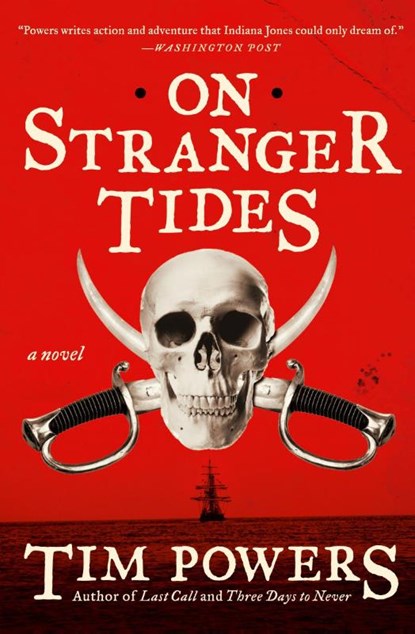On Stranger Tides, Tim Powers - Paperback - 9780062101075