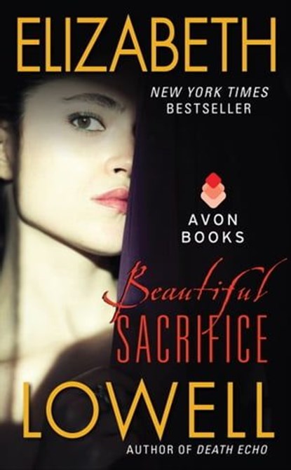 Beautiful Sacrifice, Elizabeth Lowell - Ebook - 9780062101228