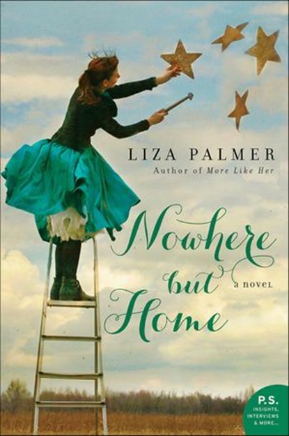 Nowhere but Home, Liza Palmer - Ebook - 9780062101488