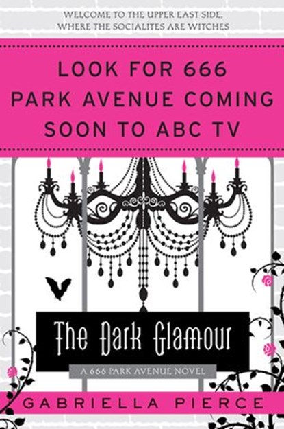 The Dark Glamour, Gabriella Pierce - Ebook - 9780062101495