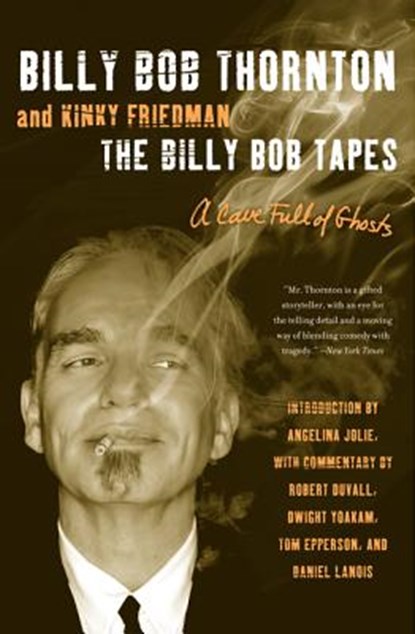 The Billy Bob Tapes, Billy Bob Thornton ; Kinky Friedman - Paperback - 9780062101785