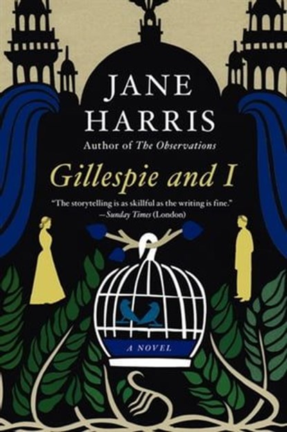 Gillespie and I, Jane Harris - Ebook - 9780062103215