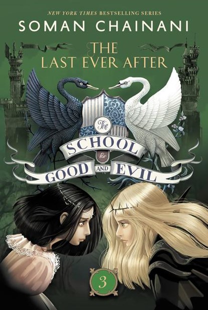 The School for Good and Evil #3: The Last Ever After, Soman Chainani - Paperback - 9780062104960