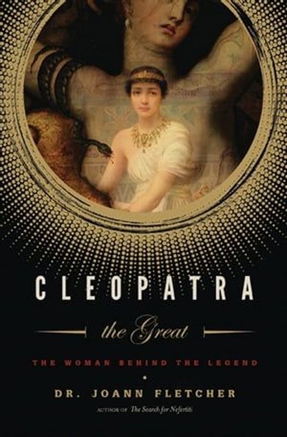 Cleopatra the Great, Joann Fletcher - Ebook - 9780062106056