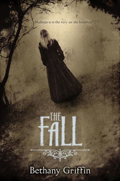 The Fall, Bethany Griffin - Ebook - 9780062107879